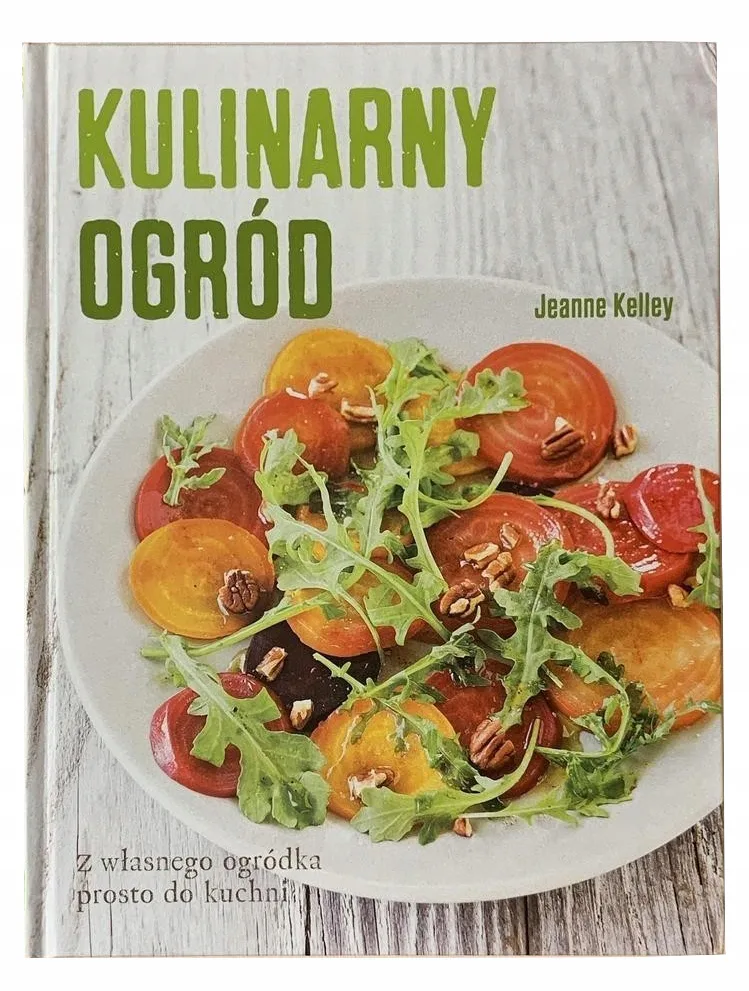 Okładka: KULINARNY OGRÓD -- książka kucharska NOWA