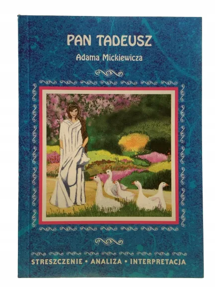 Okładka: PAN TADEUSZ opracowanie streszczenie ściąga