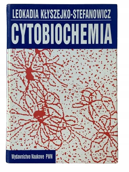 Okładka: CYTOBIOCHEMIA KŁYSZEJKO - STEFANOWICZ PWN bdb