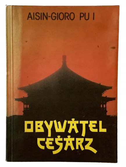 Okładka: OBYWATEL CESARZ - Aisin-Gioro Pu I