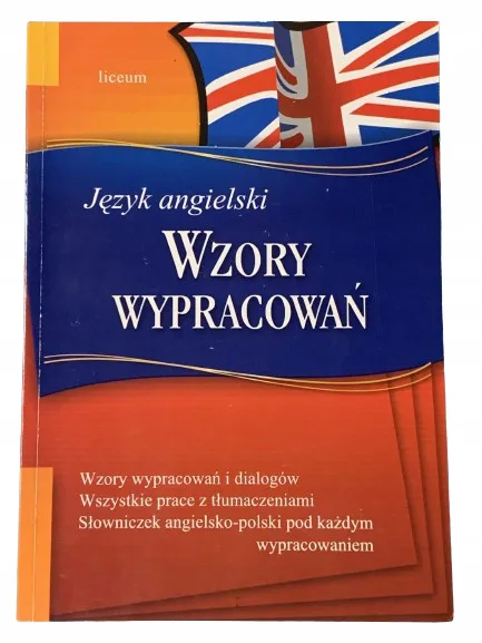Okładka: WYPRACOWANIA liceum wzory język angielski opisy
