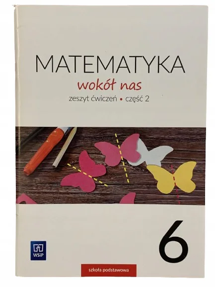 Okładka: MATEMATYKA wokół nas klasa 6 WSIP zeszyt ćwiczeń