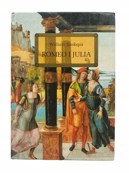 Okładka: ROMEO I JULIA WILLIAM SZEKSPIR