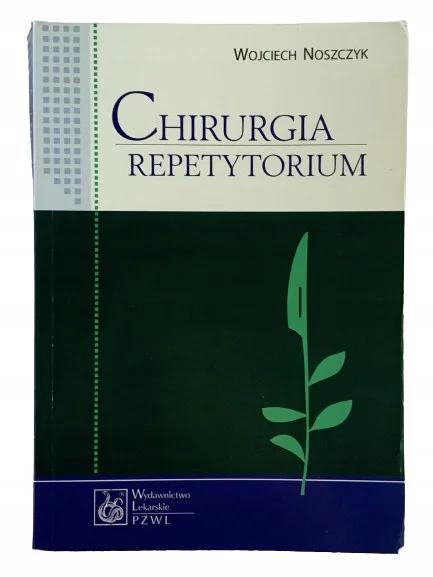 Okładka: Chirurgia Repetytorium WOJCIECH NOSZCZYK BRYK