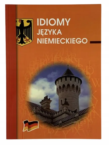 Okładka: Idiomy JĘZYKA niemieckiego klasa 6 7 8 liceum