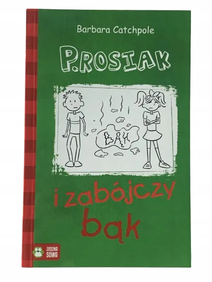 Okładka: P.rosiak i zabójczy bąk Barbara Catchpole