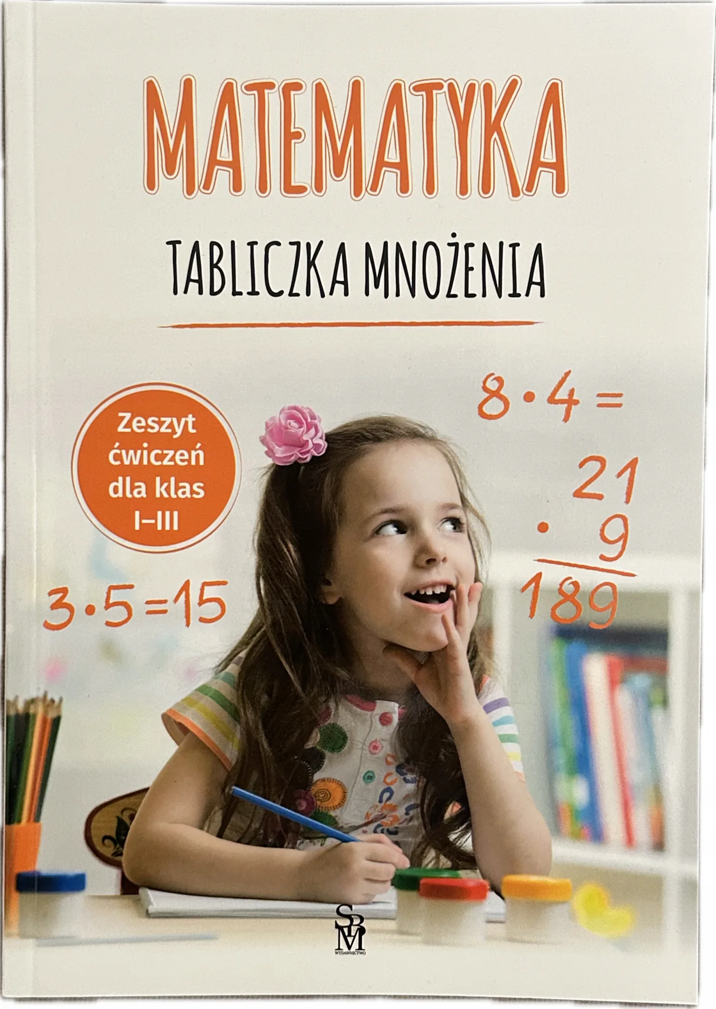 Okładka: Matematyka tabliczka mnożenia klasa 1 2 3 mnożenie ćwiczenia
