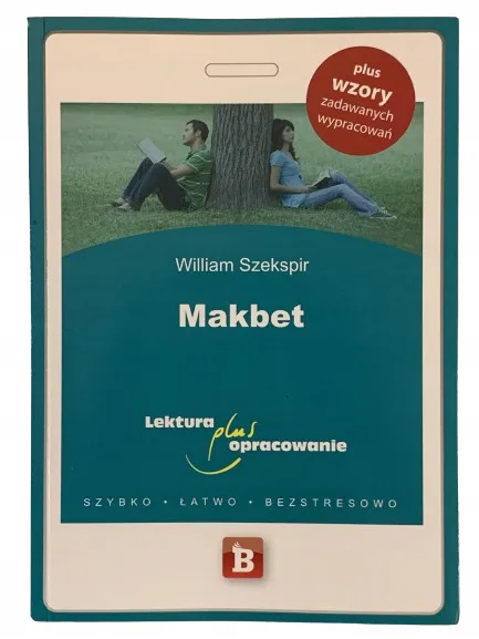 Okładka: Makbet lektura + wypracowania ściąga opracowanie