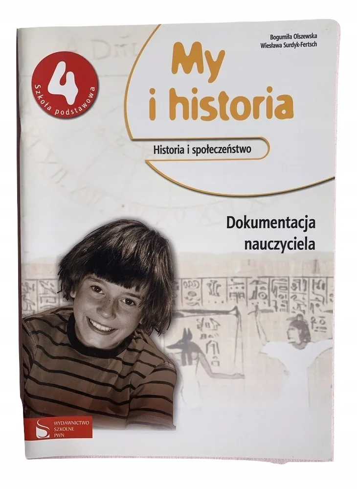 Okładka: MY I HISTORIA klasa 4 książka nauczyciela dokumentacja nauczycielska PWN