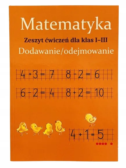 Okładka: MATEMATYKA klasa 1 2 3 zdania ćwiczenia 6 7 LAT dodawanie odejmowanie