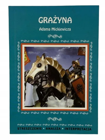 Okładka: Grażyna streszczenie opracowanie ściąga bryk