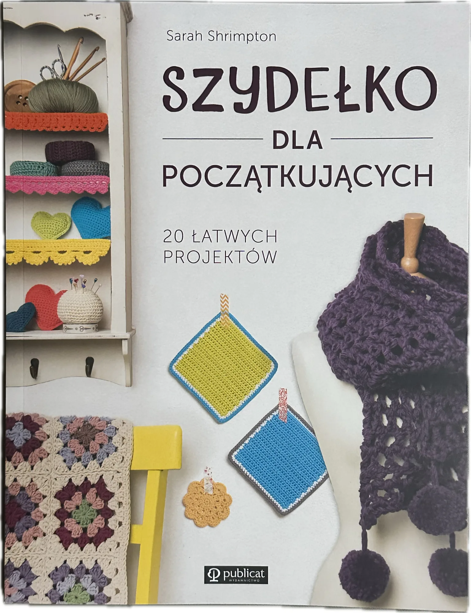 Okładka: Szydełkowanie dla początkujących nauka szydełkowania dla dzieci i młodzieży