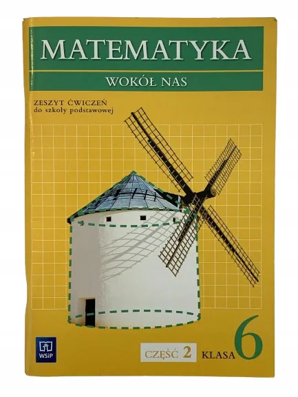 Okładka: MATEMATYKA wokół nas klasa 6 WSIP zeszyt ćwiczeń