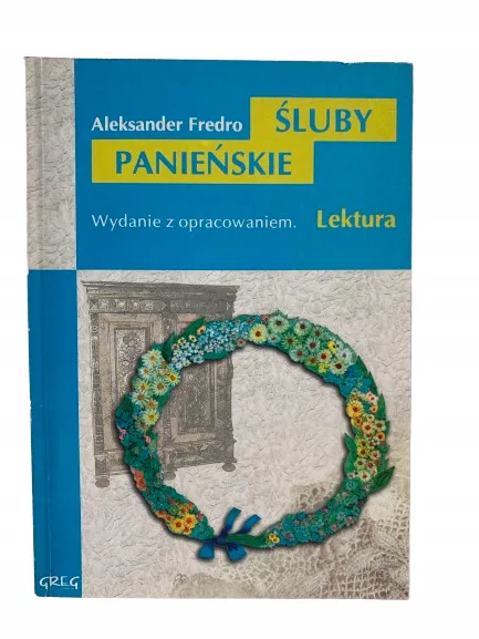 Okładka: ŚLUBY PANIEŃSKIE FREDRO LEKTURA Z OPRACOWANIEM