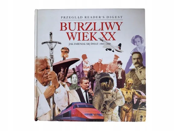 Okładka: Burzliwy wiek XX PRZEGLĄD READERS DIGEST