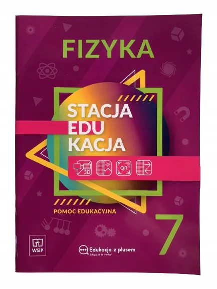 Okładka: FIZYKA klasa 7 WSIP pomoce edukacyjne stacja edukacja z plusem
