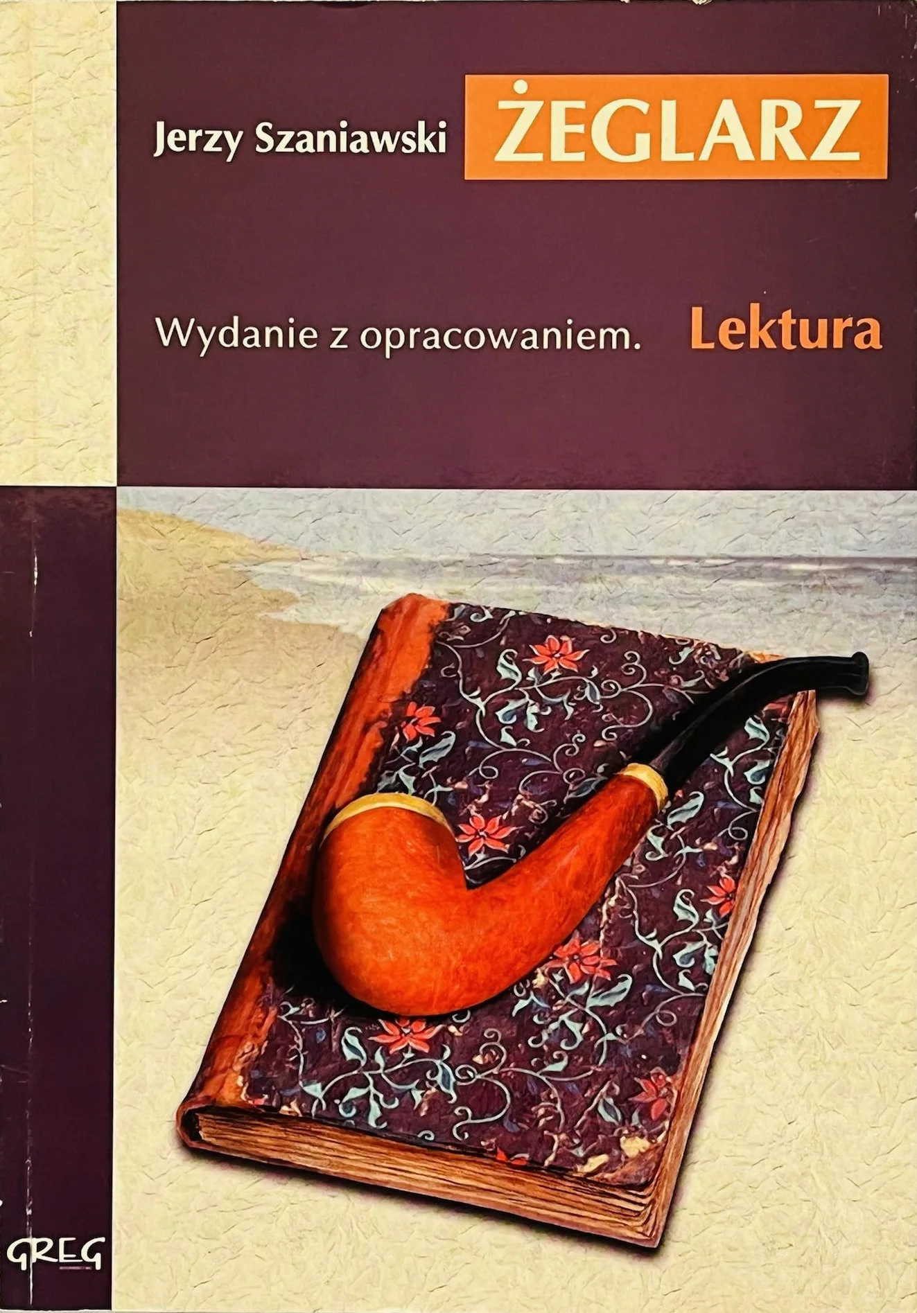 Okładka: ŻEGLARZ lektura z opracowaniem Szaniawski