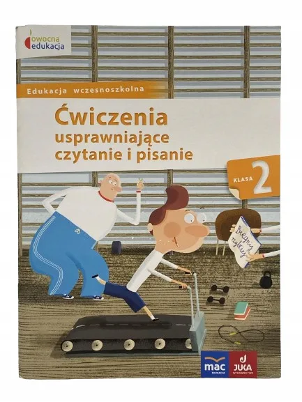 Okładka: ćwiczenia klasa 2 nauka usprawniające naukę pisania i czytania MAC JUKA