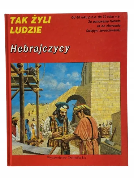 Okładka: TAK ŻYLI LUDZIE Hebrajczycy album stan bdb