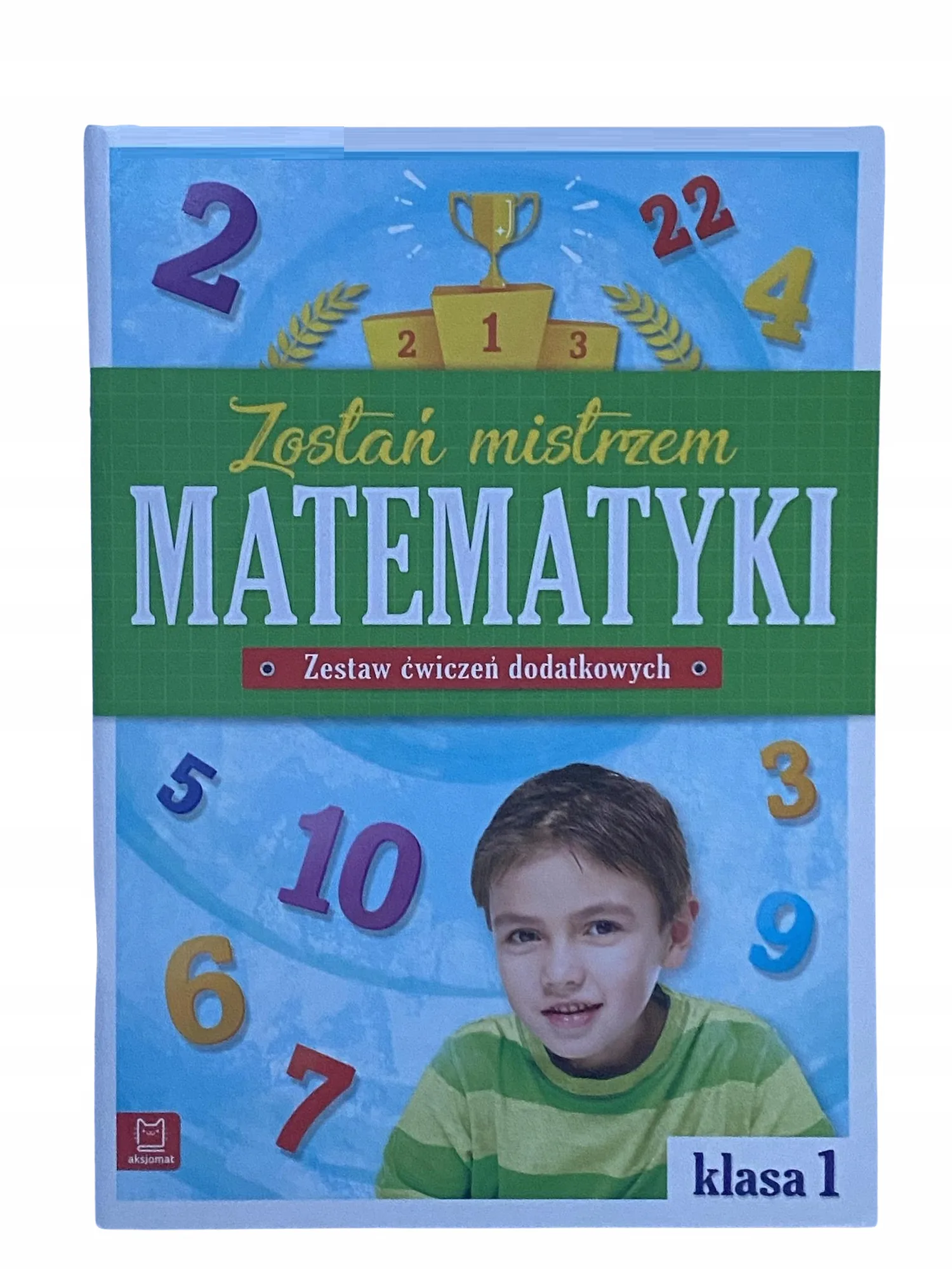 Okładka: Zostań mistrzem matematyki klasa 1 zadania zeszyt ćwiczeń dodatkowych odp