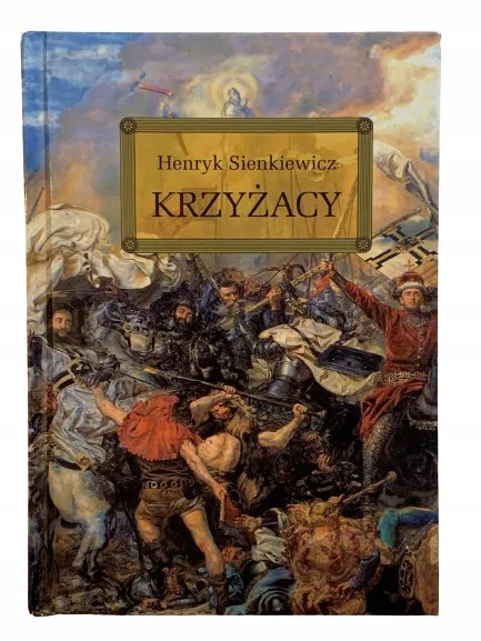 Okładka: KRZYŻACY HENRYK SIENKIEWICZ z opracowaniem twarda