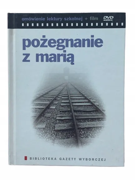 Okładka: POŻEGNANIE Z MARIĄ OMÓWIENIE LEKTURY SZKOLNEJ DVD