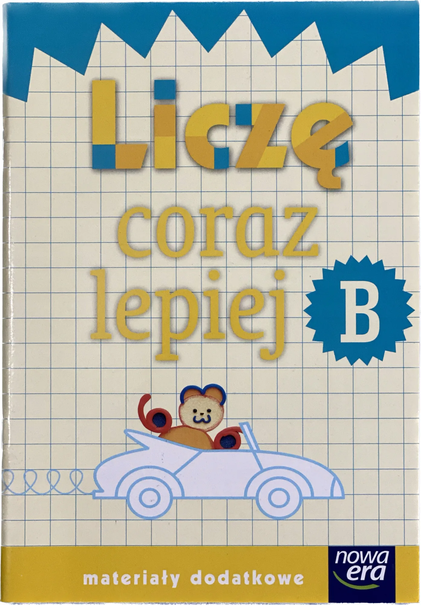 Okładka: NAUKA liczenia klasa 1 matematyka ćwiczenia NE Liczę coraz lepiej B