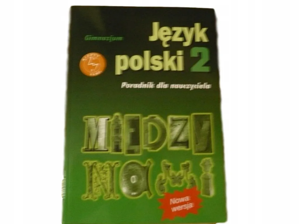 Okładka: MIĘDZY NAMI 2 KSIĄZKA NAUCZYCIELA poradnik