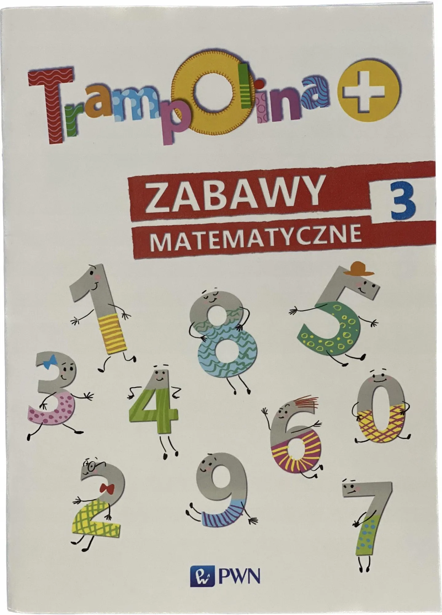 Okładka: TRAMPOLINA ZERÓWKA karty pracy matematyka 6 lat zabawy matematyczne część 3