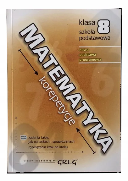 Okładka: MATEMATYKA korepetycje pomoce KLASA 8 GREG