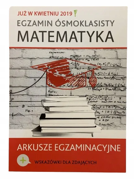 Okładka: EGZAMIN ÓSMOKLASISTY MATEMATYKA ARKUSZE 8-klasisty