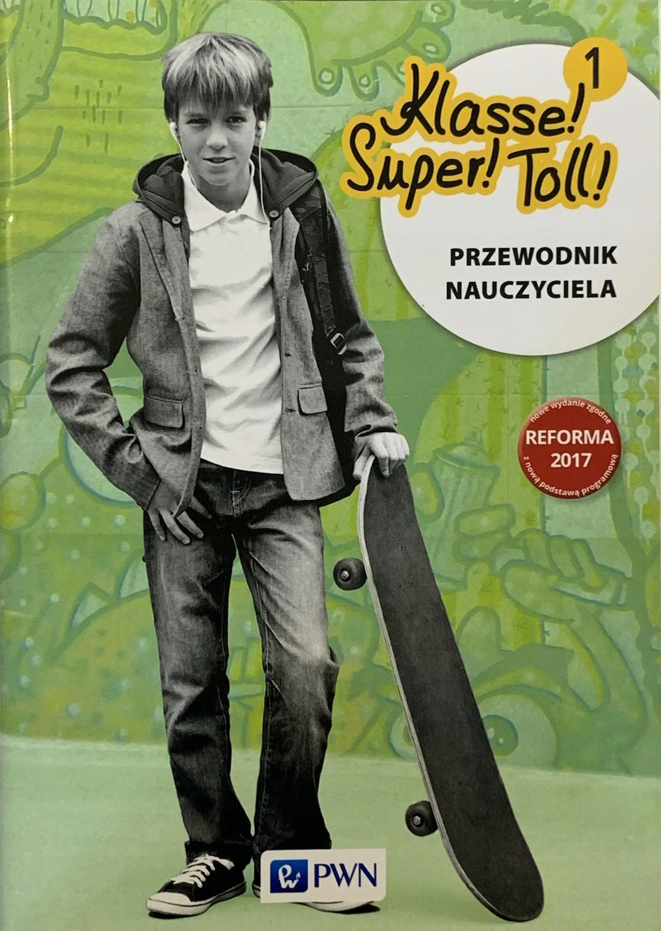 Okładka: Klasse! Super! Toll! książka nauczyciela 1 KLASA 7