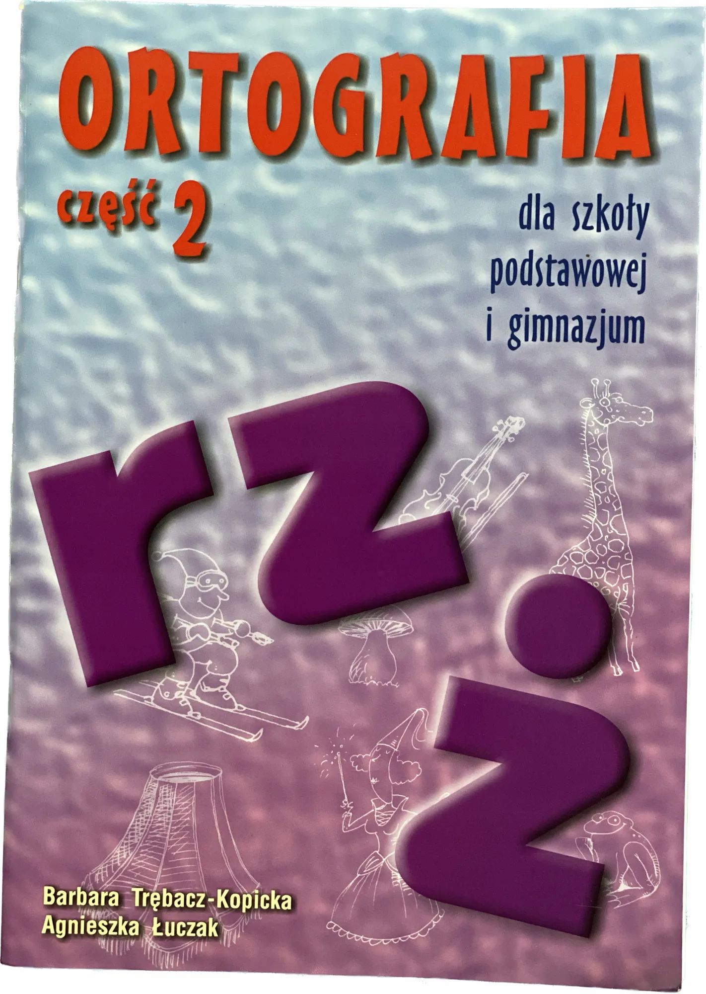 Okładka: ORTOGRAFIA klasa 4 5 6 7 8 rz ż zeszyt ćwiczeń