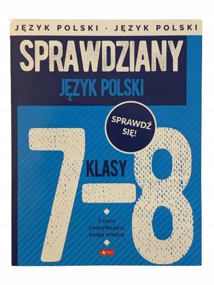 Okładka: Język polski klasa 7 8 SPRAWDZIANY testy z odpowiedziami egzamin