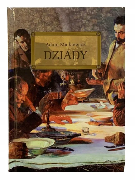 Okładka: Dziady ADAM MICKIEWICZ lektura z opracowaniem