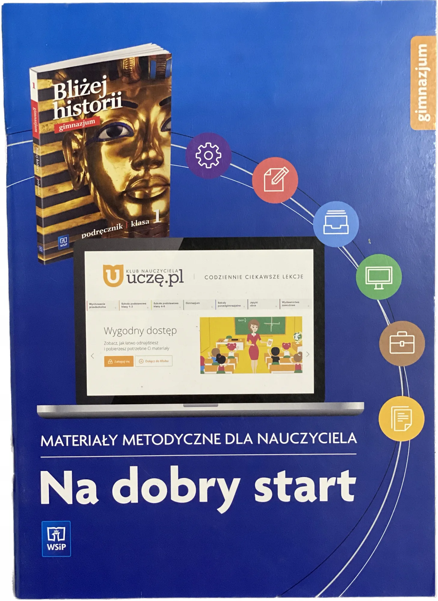 Okładka: Bliżej historii książka nauczyciela 1 gimn. WSIP