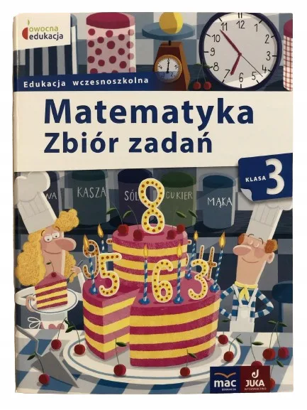 Okładka: MAC JUKA zbiór zadań matematyka klasa 3 zadania