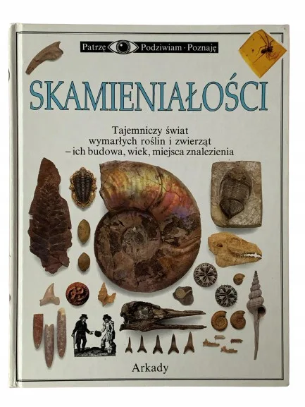 Okładka: PATRZĘ PODZIWIAM POZNAJĘ Skamieniałości