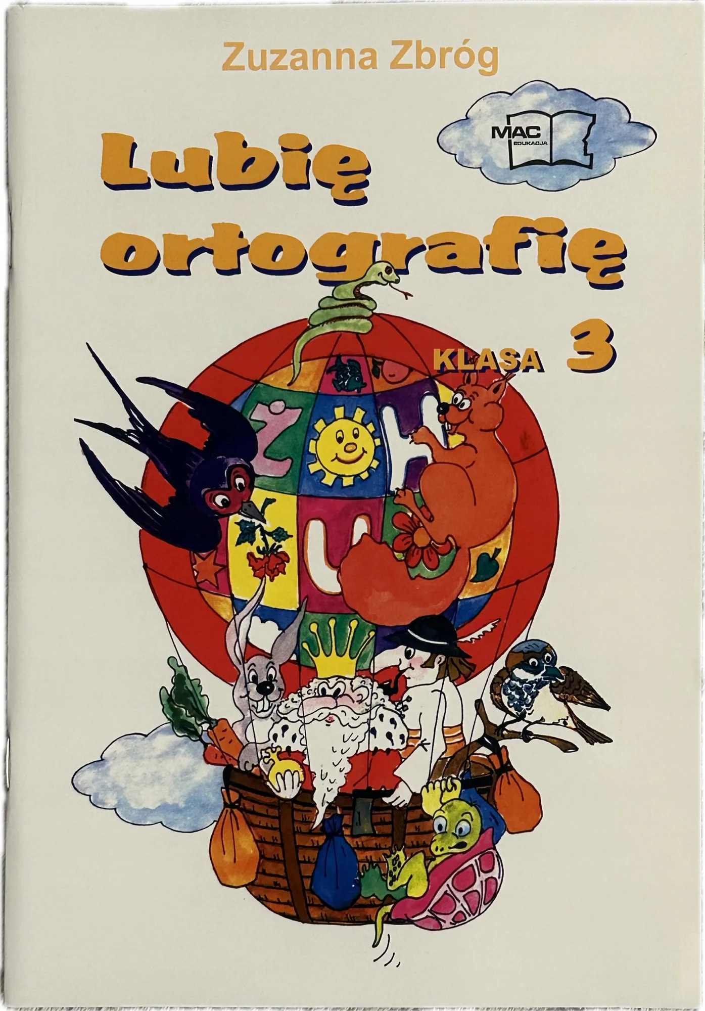 Okładka: Ortografia kl. 3 ćwiczenia ORTOGRAFICZNE karty pracy MAC Lubię ortografię