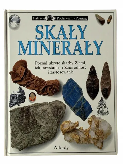Okładka: PATRZĘ PODZIWIAM POZNAJĘ Skały i minerały