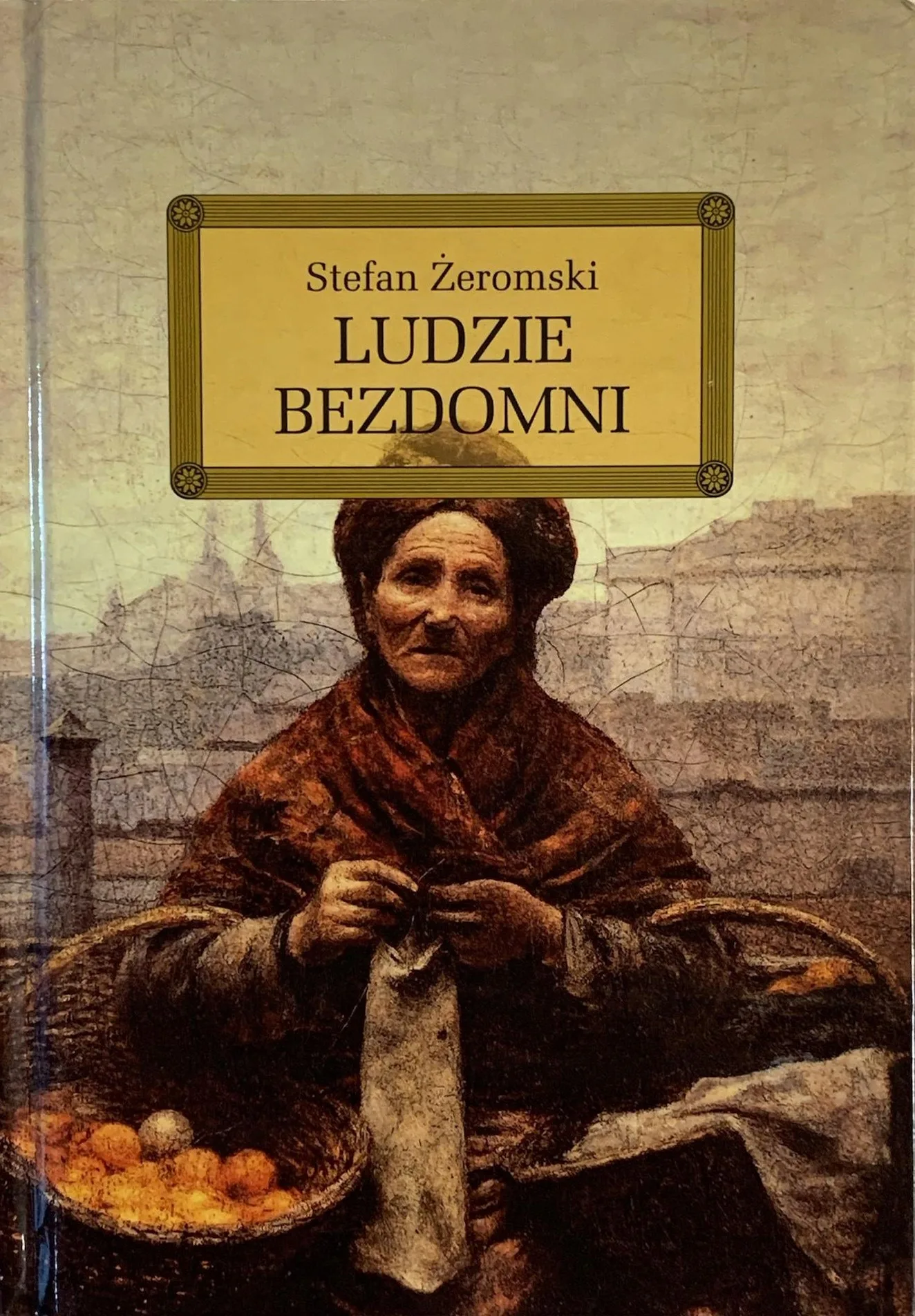 Okładka: Ludzie bezdomni Żeromski lektura z opracowaniem