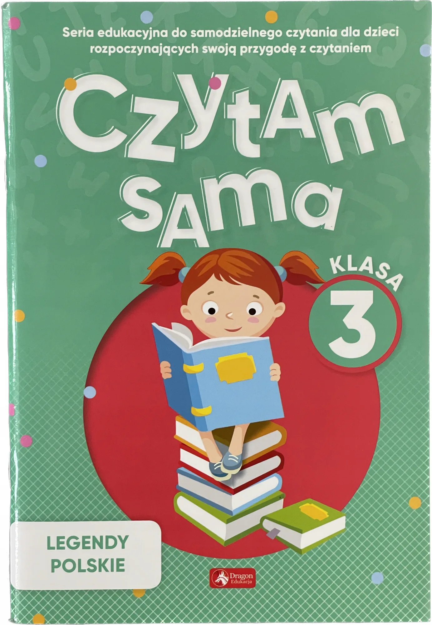 Okładka: Czytanki klasa 3 Legendy polskie CZYTAM SAMA