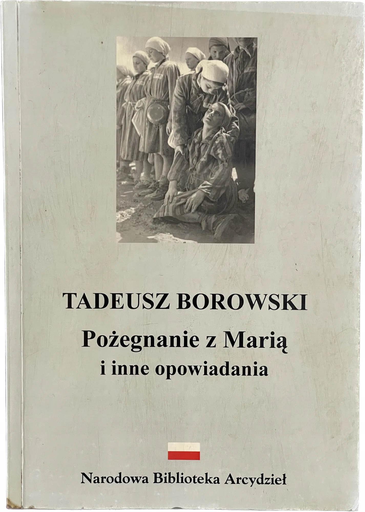 Okładka: POŻEGNANIE Z MARIĄ i inne Opowiadania BOROWSKI