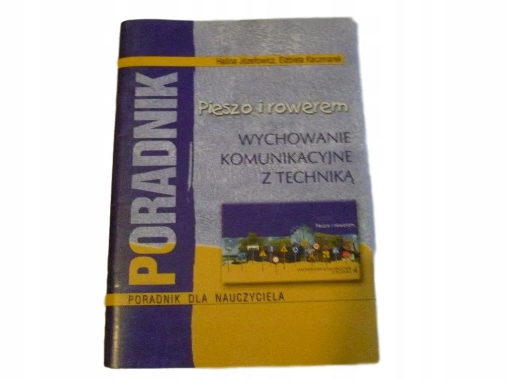 Okładka: PIESZO I ROWEREM 4 PORADNIK NAUCZYCIELA technika