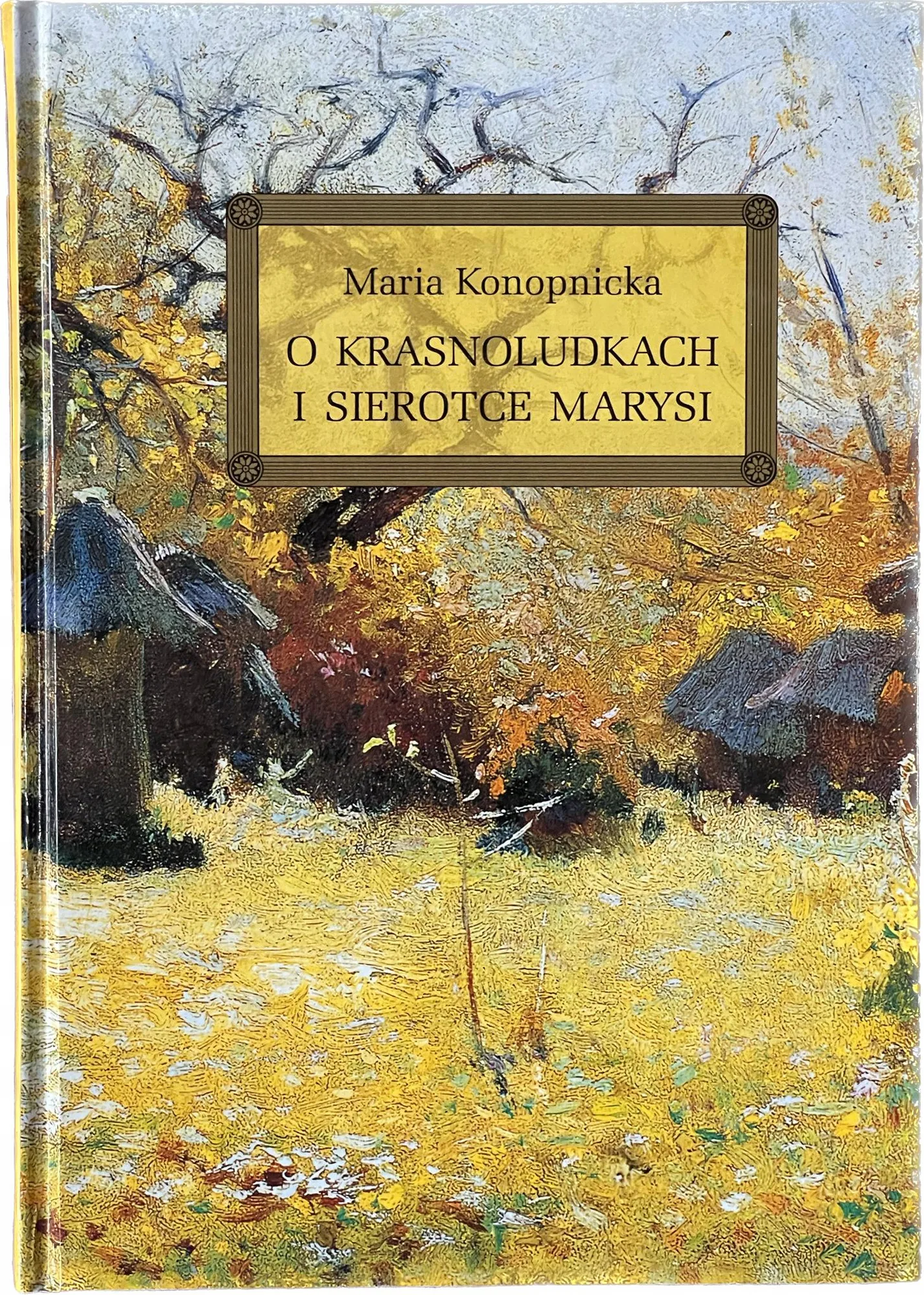 Okładka: O krasnoludkach i sierotce Marysi Z OPRACOWANIEM