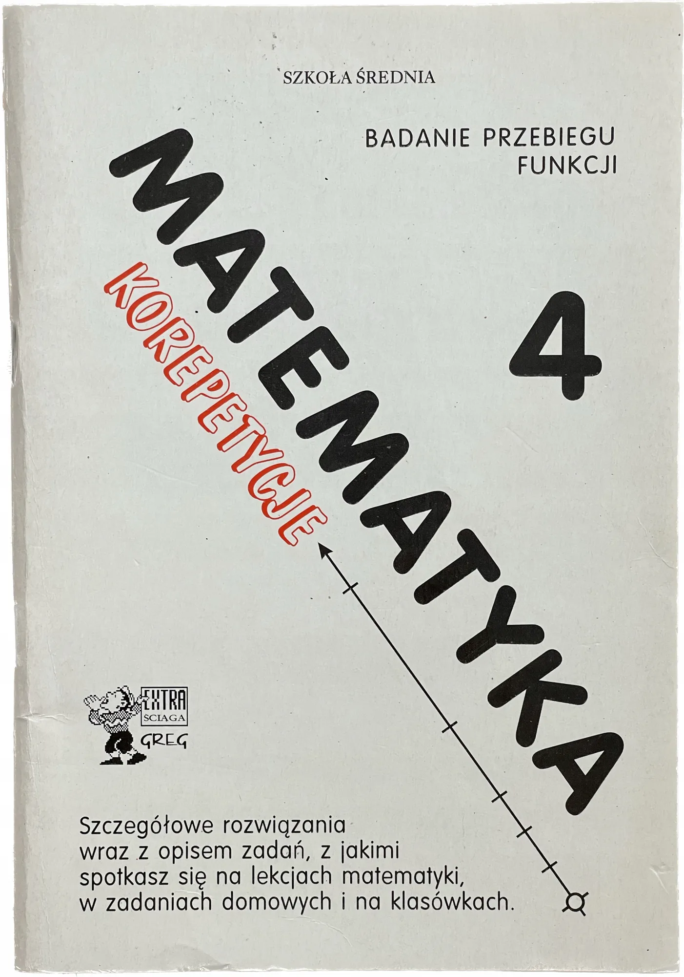 Okładka: KOREPETYCJE MATEMATYKA badanie przebiegu funkcji 4