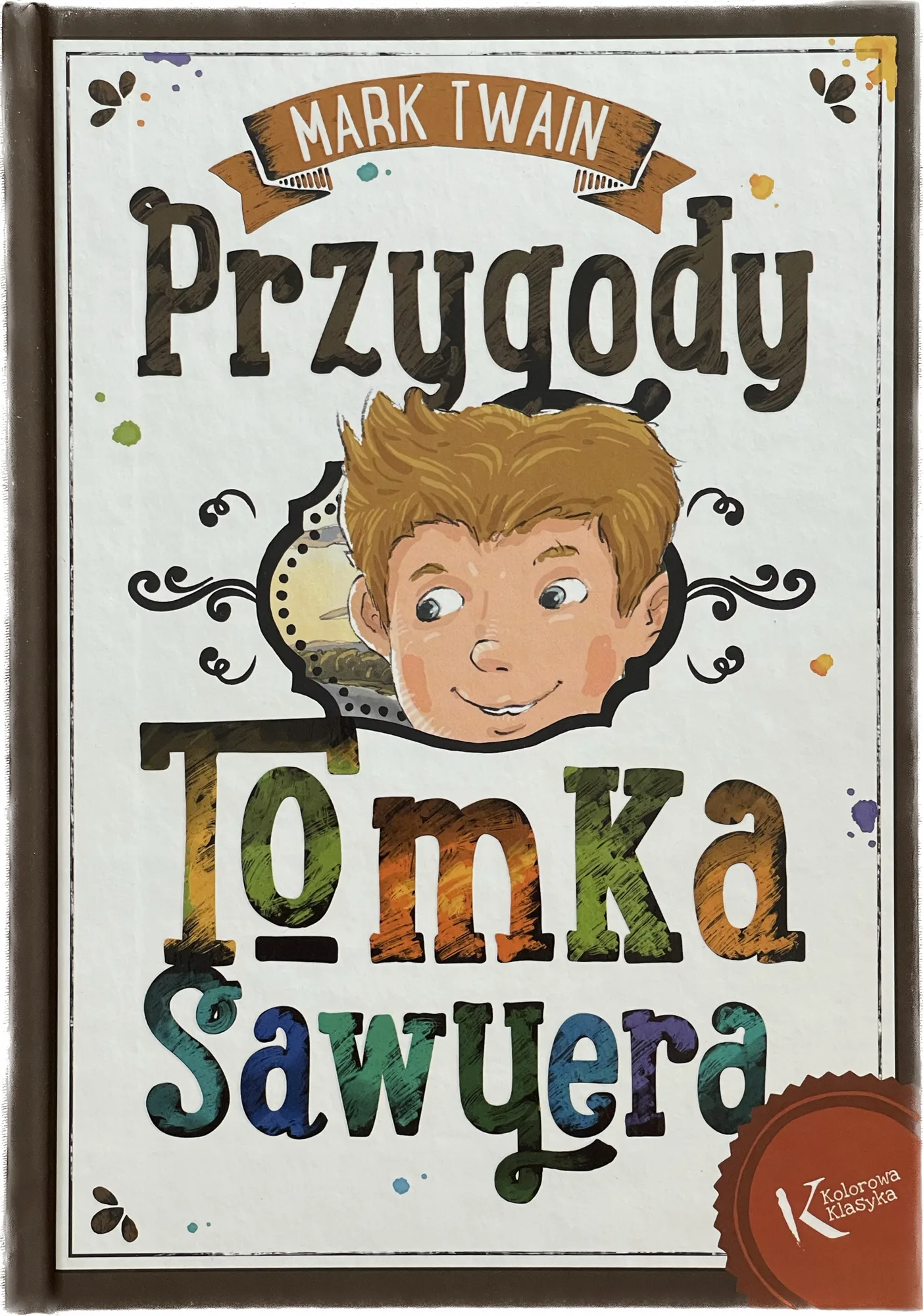 Okładka: PRZYGODY TOMKA SAWYERA MARK TWAIN twarda okładka