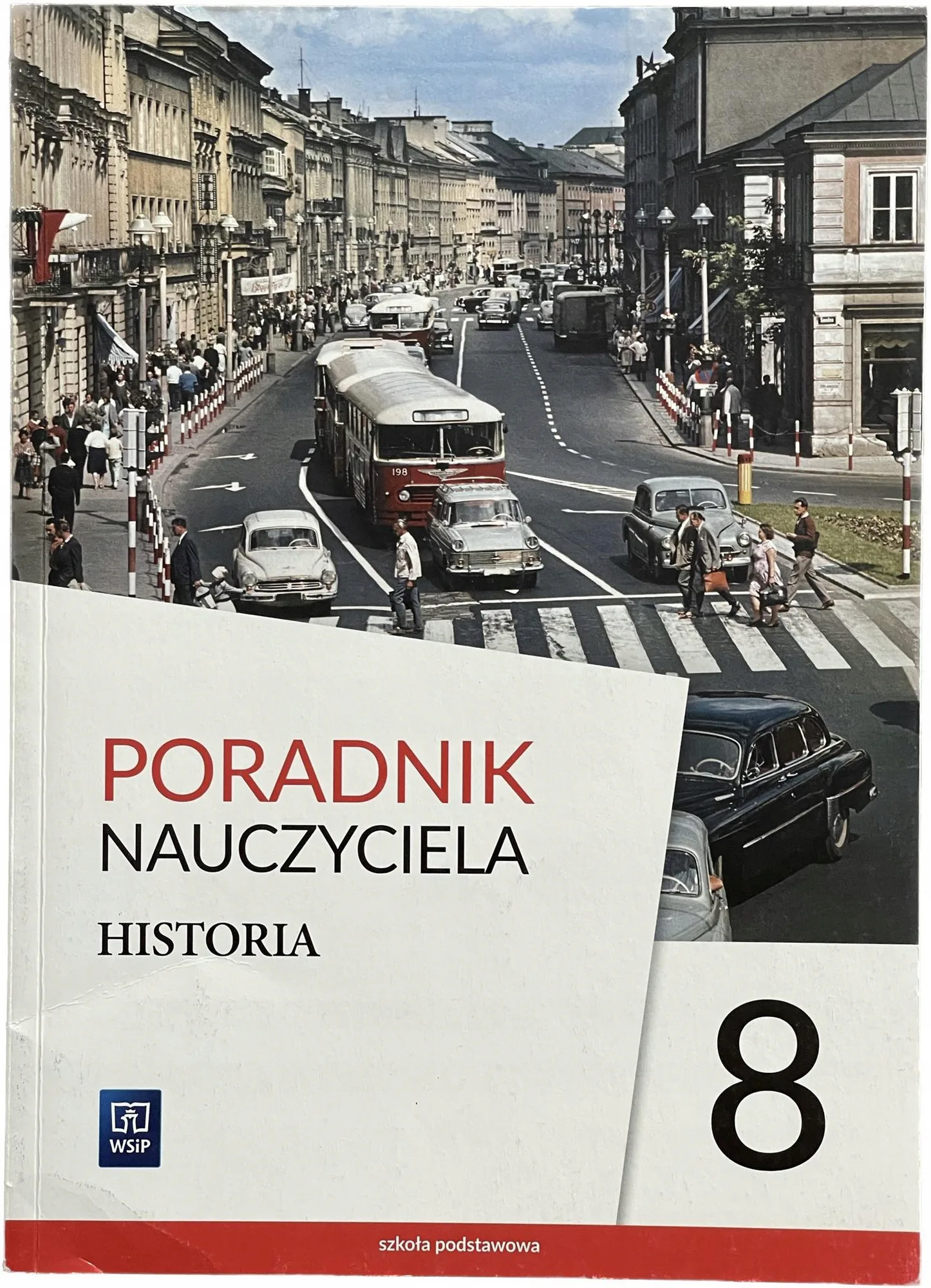 Okładka: HISTORIA klasa 8 ksiązka nauczyciela poradnik WSIP