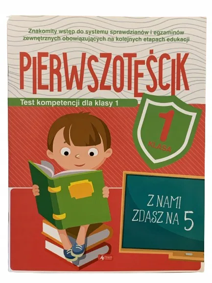 Okładka: KONIEC ROKU klasa 1 TESTY sprawdzian egzamin KOMPETENCJI pierwszoteścik
