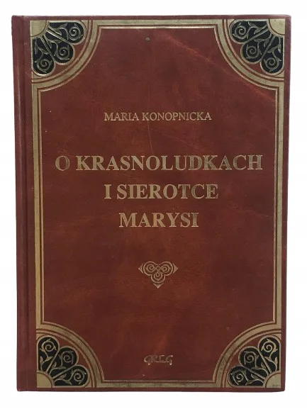 Okładka: O krasnoludkach i sierotce Marysi skóra GREG